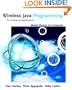 Wireless Java Programming for Enterprise Applications: Mobile Devices Go Corporate