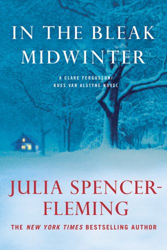 Minotaur Books In the Bleak Midwinter: A Clare Fergusson/Russ Van Alsyne Novel (Clare Fergusson and Russ Van Alstyne Mysteries)