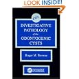 Investigative Pathology of Odontogenic Cysts