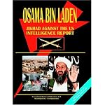 Osama Bin Laden in Jihad Against the Us: Intelligence Report (World Business Information Library) book cover