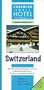 Switzerland (Charming Small Hotel Guides Switzerland)