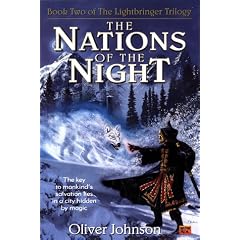 The Nations of the Night (Lightbringer Trilogy/Oliver Johnson, Bk 2)