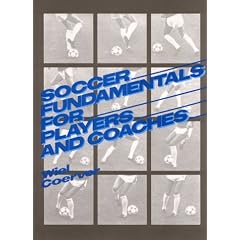 Soccer Fundamentals for Players and Coaches