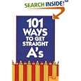 101 Ways to Get Straight A's (101 Ways) by  Dellabough