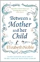 Between a Mother and her Child