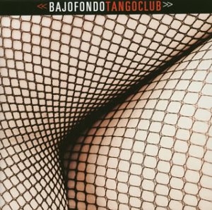 Buy Bajofondo Tangoclub online at Discounted New and Used prices. Delivered to your door with Off-The-Bookshelf.