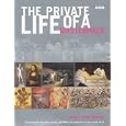 The Private Life of a Masterpiece