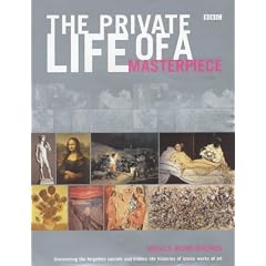 The Private Life of a Masterpiece