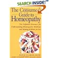 The Consumer's Guide to Homeopathy by  Dana Ullman