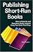 Publishing Short-Run Books by Poynter