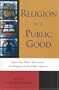Religion as a Public Good: Jews and Other Americans on Religion in the Public Square