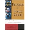 Religion as a Public Good: Jews and Other Americans on Religion in the Public Square