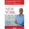 Der Ultimative New York Body Plan: - schmilzt Pfunde weg - - bringt Sie schnell in Form