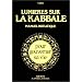 Lumi�res sur la kabbale : Manuel initiatique