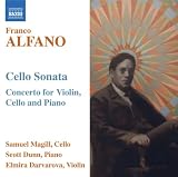 Alfano: Cello Sonata; Concerto for Violin, Cello and Piano