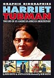 Harriet Tubman : the life of an African-American abolitionist