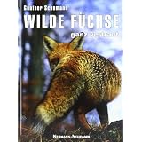 Wilde F�chse - ganz vertrautvon "G�nther Schumann"