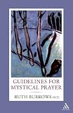 Guidelines for Mystical Prayer