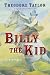Billy the Kid: A Novel width=