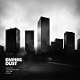 Empire Dust [Explicit] <a href="http://www.amazon.fr/Empire-Dust-Explicit/dp/artist-redirect/B00BU2BDGC">Empire DUst</a><span class="byLinePipe"> | </span><span class="byLinePipe">Format�:</span> T�l�chargement MP3