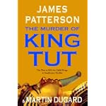 SAVE $9.18 - The Murder of King Tut: The Plot to Kill the Child King - A Nonfiction Thriller - James Patterson $17.81