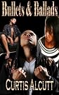 Bullets & Ballads