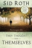 They Thought for Themselves: Ten Amazing Jews