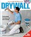 Drywall: Professional Techniques for Great Results