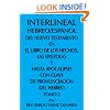 INTERLINEAL HEBREO/ESPANOL DEL NUEVO TESTAMENTO EN EL LIBRO DE LOS HECHOS, LAS EPISTOLAS Y HASTA APOCALIPSIS CON CLAVE DE PRONUNCIACION DEL HEBREO: TOMO 2 (Hebrew Edition)