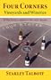 Four Corners: Vineyards and Wineries of New Mexico, Arizona, Utah and Colorado