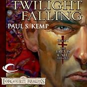 Twilight Falling: Forgotten Realms: Erevis Cale Trilogy, Book 1 | Paul S. Kemp