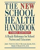 The New School Health Handbook: A Ready Reference for School Nurses and Educators