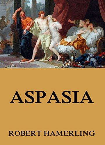 Aspasia: Vollständige Ausgabe (German Edition)
