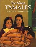 Too Many Tamales [Hardcover] [1993] (Author) Gary Soto, Ed Martinez