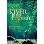 A River Runs Through It