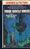 Those Gentle Voices