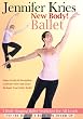 Jennifer Kries: New Body Ballet