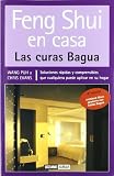 Feng Shui en casa: Soluciones rápidas y comprensibles que cualquiera puede aplicar en su hogar