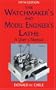 The Watchmaker's and Model Engineer's Lathe: A User's Manual
