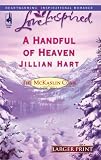 A Handful of Heaven (The McKaslin Clan: Series 2, Book 4) (Larger Print Love Inspired #335)