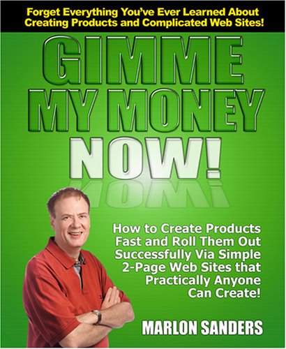 51H20Z2R07L. SL500  internet home business: Gimme My Money Now! (2nd Edition)
