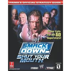WWE Smackdown! Shut Your Mouth: Official Strategy Guide (Prima's Official Strategy Guides)