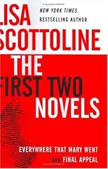 Lisa Scottoline: The First Two Novels: Everywhere That Mary Went and Final Appeal