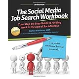 the social media job search workbook your step by step guide to finding work in the age of social media