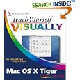 Teach Yourself VISUALLY Mac OS X Tiger (Teach Yourself VISUALLY... by Erick Tejkowski