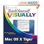 Teach Yourself VISUALLY Mac OS X Tiger (Teach Yourself VISUALLY (Tech))