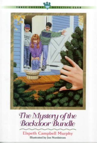 The Mystery of the Backdoor Bundle (Three Cousins Detective Club) (No 28)