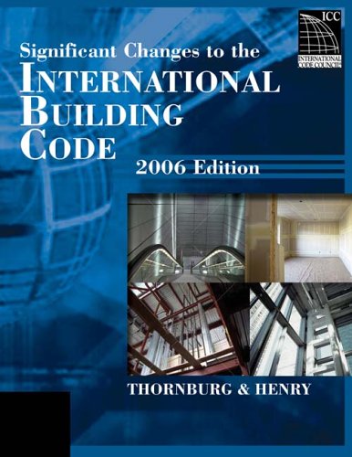 Significant Changes to the International Building Code 2006 Edition - Delmar Cengage Learning - IC-7024S06 - ISBN: 1418028797 - ISBN-13: 9781418028794