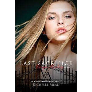 Last Sacrifice - Richelle Mead