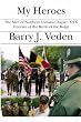 My Heroes: The Men of Northern Indiana Chapter XXX Veterans of the Battle of the Bulge